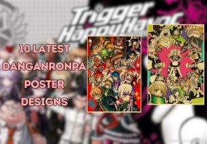 10 Latest Danganronpa Poster Designs